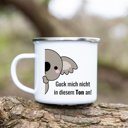 Guck mich nicht in diesem Ton an! - Emaille Tasse (Silber)