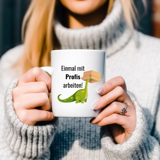 Einmal mit Profis arbeiten! - Tasse glossy