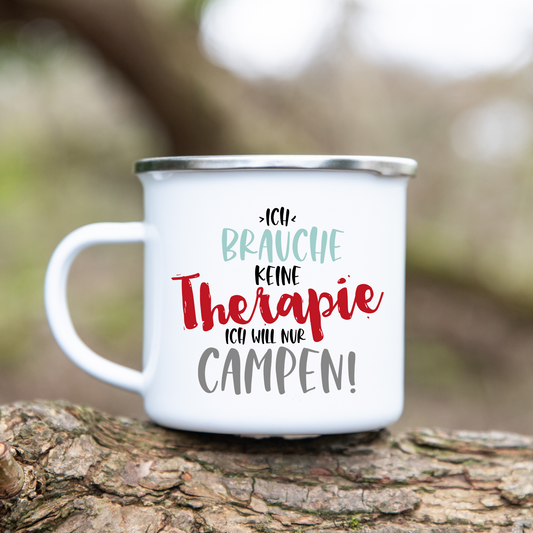Ich brauche keine Therapie ich will nur Campen - Emaille Tasse (Silber)