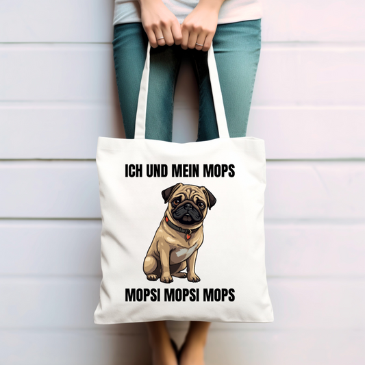 Ich und mein Mops, Mopsi Mopsi Mops - Baumwolltasche