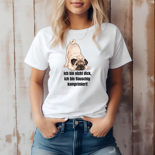 Mops, ich bin nicht dick, ich bin flauschig komprimiert! - Premium Shirt