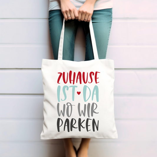Zuhause ist da wo wir parken  - Baumwolltasche