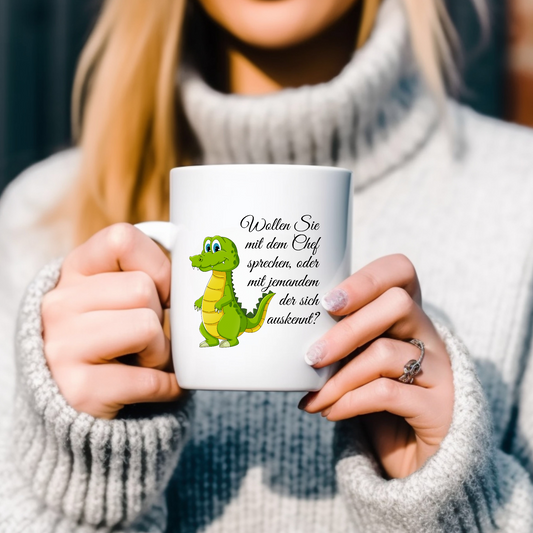 Wollen Sie mit dem Chef sprechen oder mit jemanden, der sich auskennt? - Tasse zweifarbig