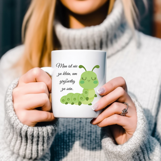 Man ist nie zu klein, um sich großartig zu fühlen! - Tasse zweifarbig