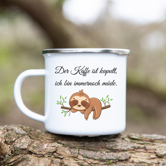 Der Kaffee ist kaputt, ich bin immer noch müde. - Emaille Tasse (Silber)