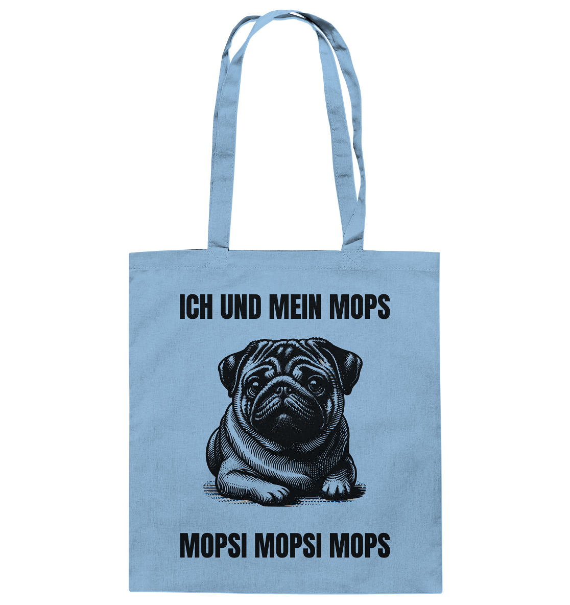 Ich und mein Mops Mopsi Mopsi Mops - Baumwolltasche