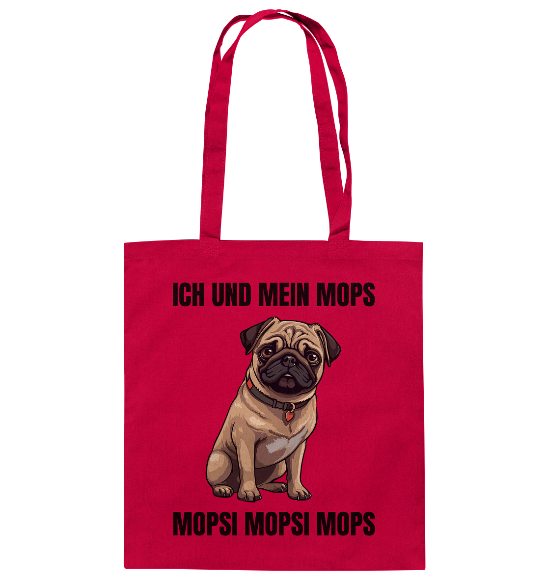 Ich und mein Mops, Mopsi Mopsi Mops - Baumwolltasche
