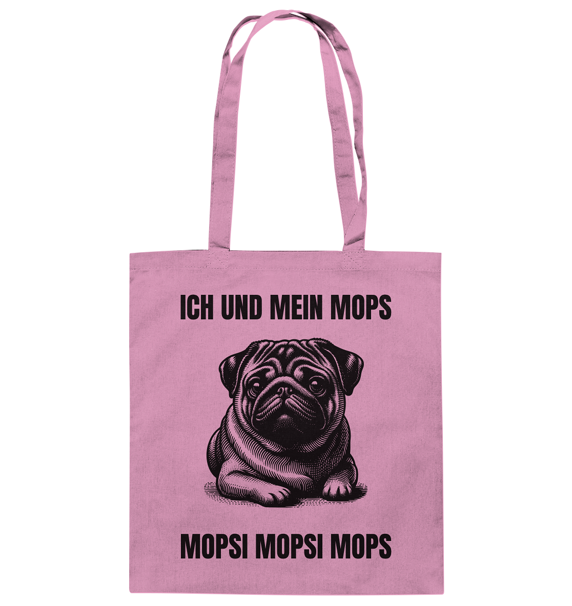 Ich und mein Mops Mopsi Mopsi Mops - Baumwolltasche