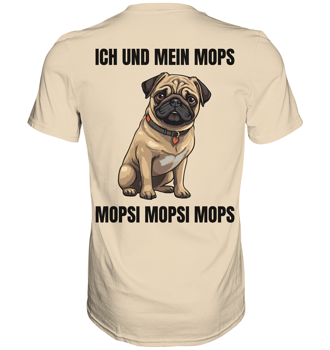 Ich und mein Mops, Mopsi Mopsi Mops - Premium Shirt