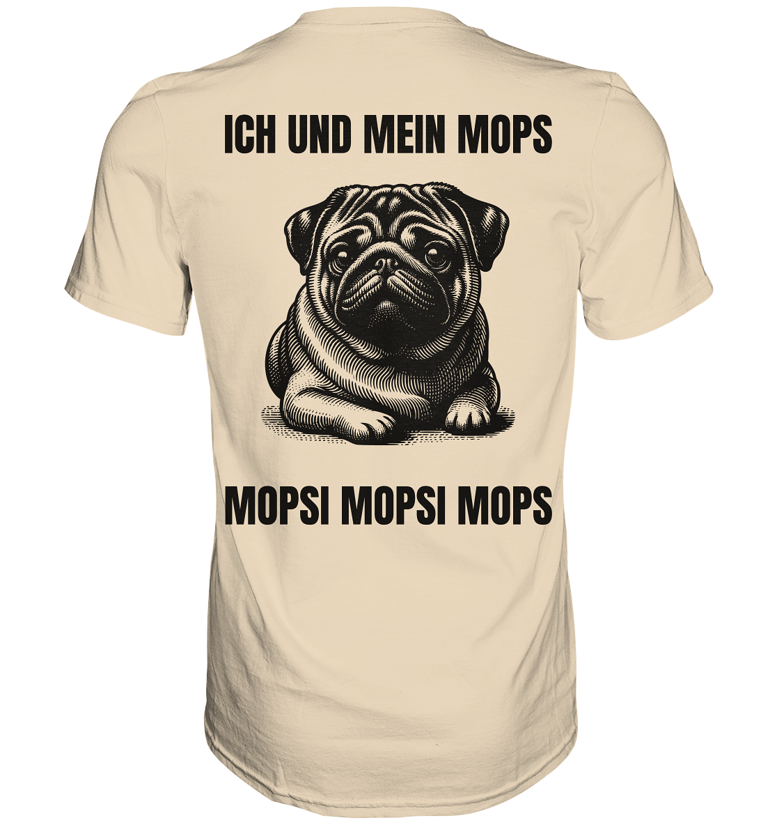 Ich und mein Mops Mopsi Mopsi Mops - Premium Shirt
