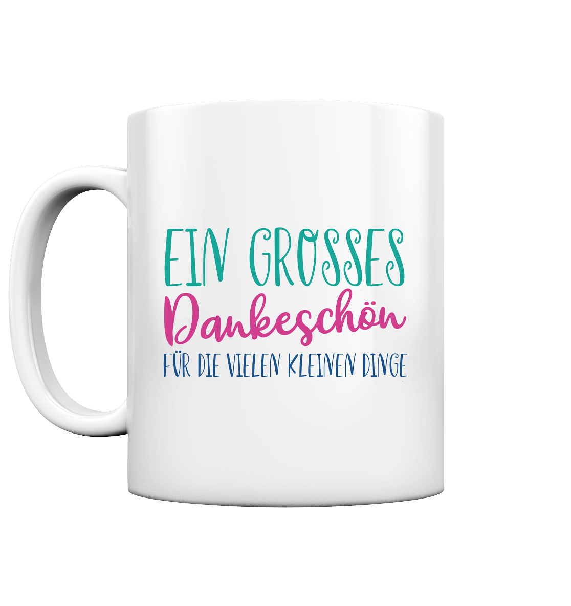 Ein großes Dankeschön für die vielen kleinen Dinge - Tasse glossy