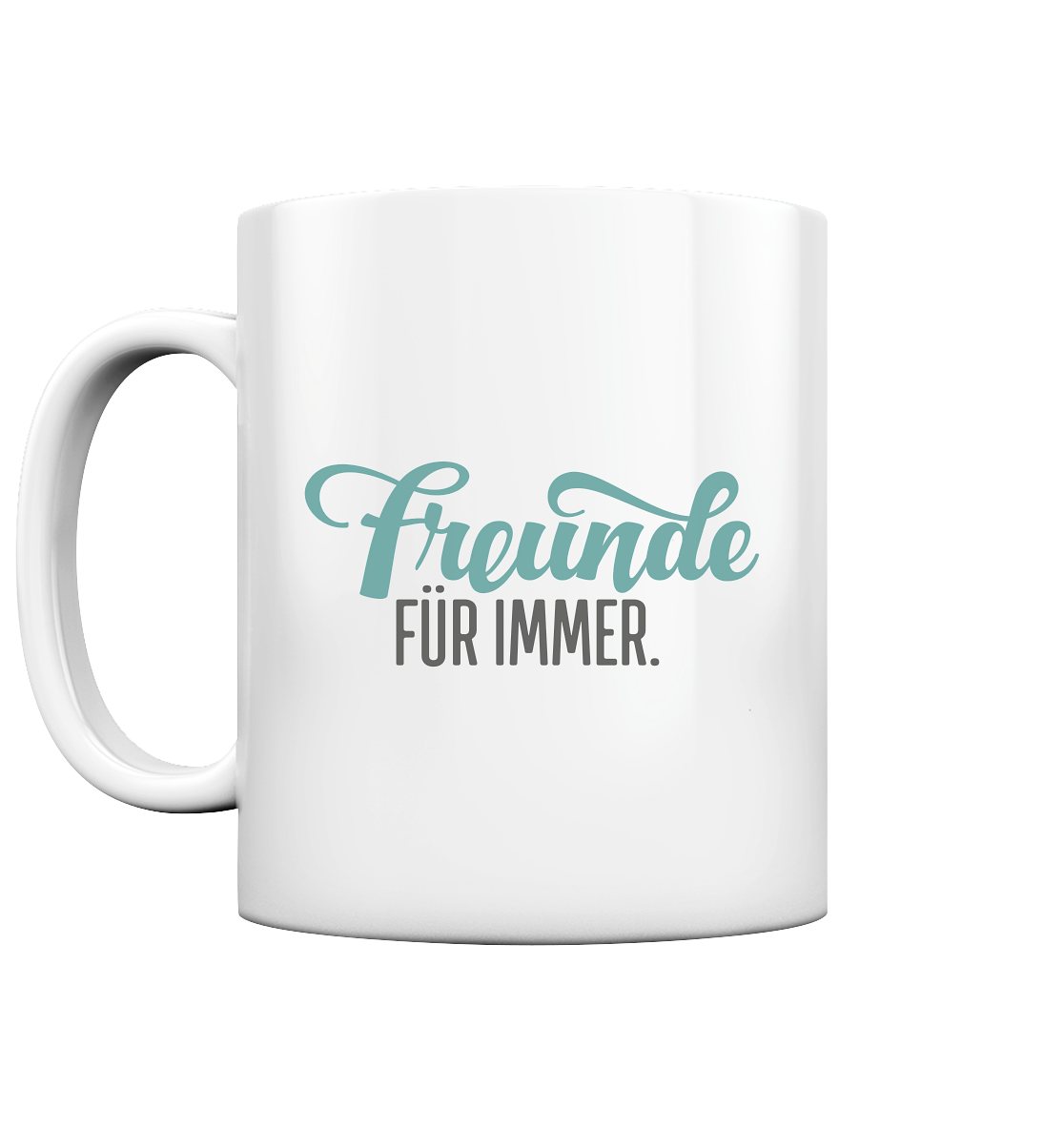 Freunde für immer - Tasse glossy