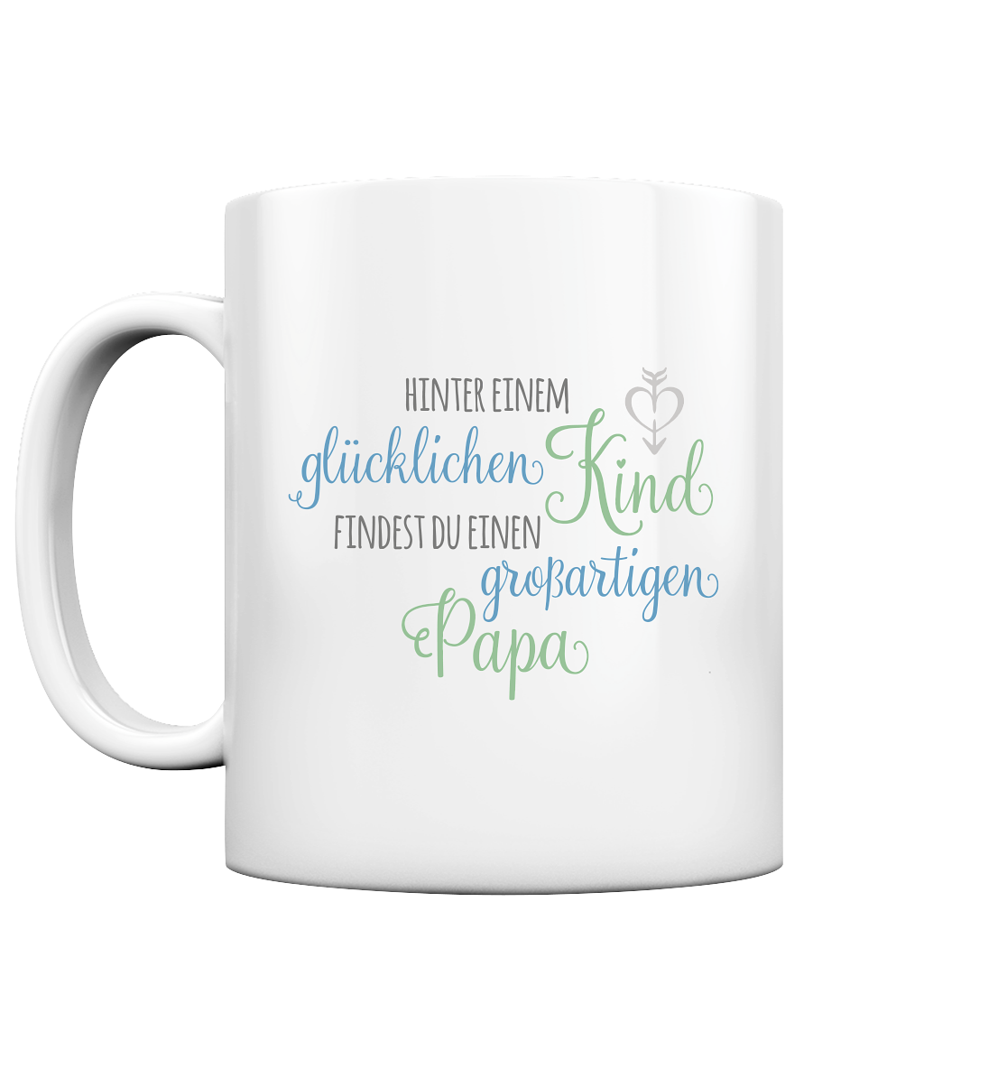 Hinter einem glücklichen Kind findest du einen großartigen Papa - Tasse glossy