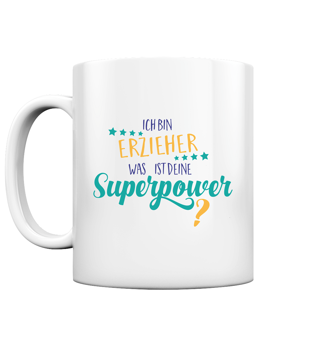 Ich bin Erzieher. Was ist deine Superpower? - Tasse glossy