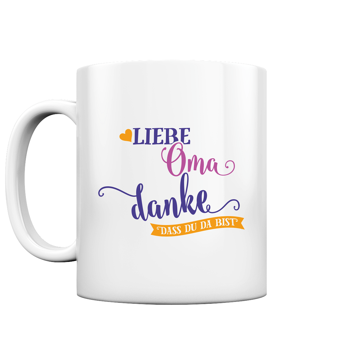 Danke Oma dass du da bist - Tasse glossy
