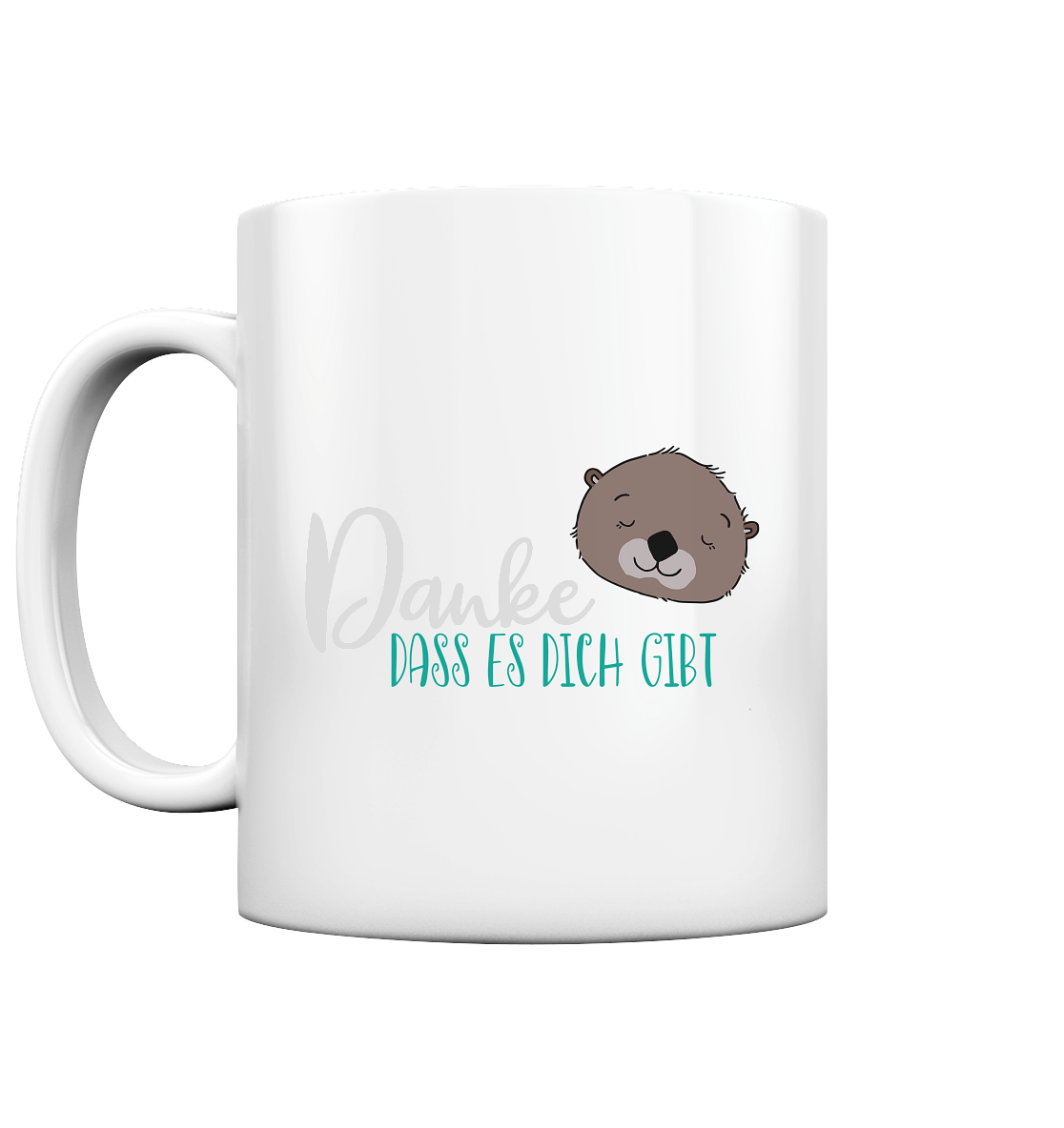 Danke, dass es dich gibt - Tasse glossy