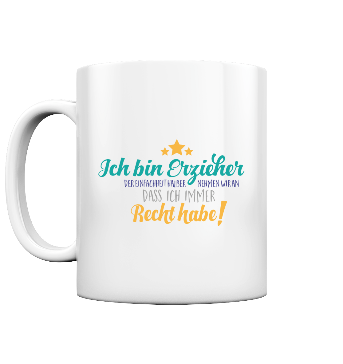 Ich bin Erzieher - Tasse glossy