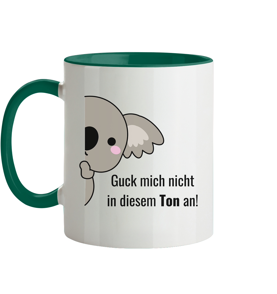 Guck mich nicht in diesem Ton an! - Tasse zweifarbig