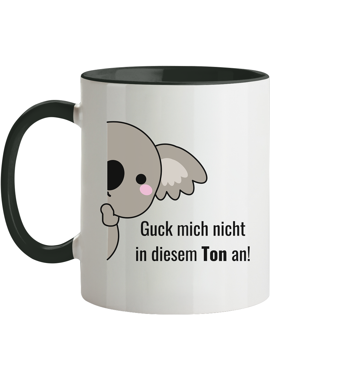 Guck mich nicht in diesem Ton an! - Tasse zweifarbig