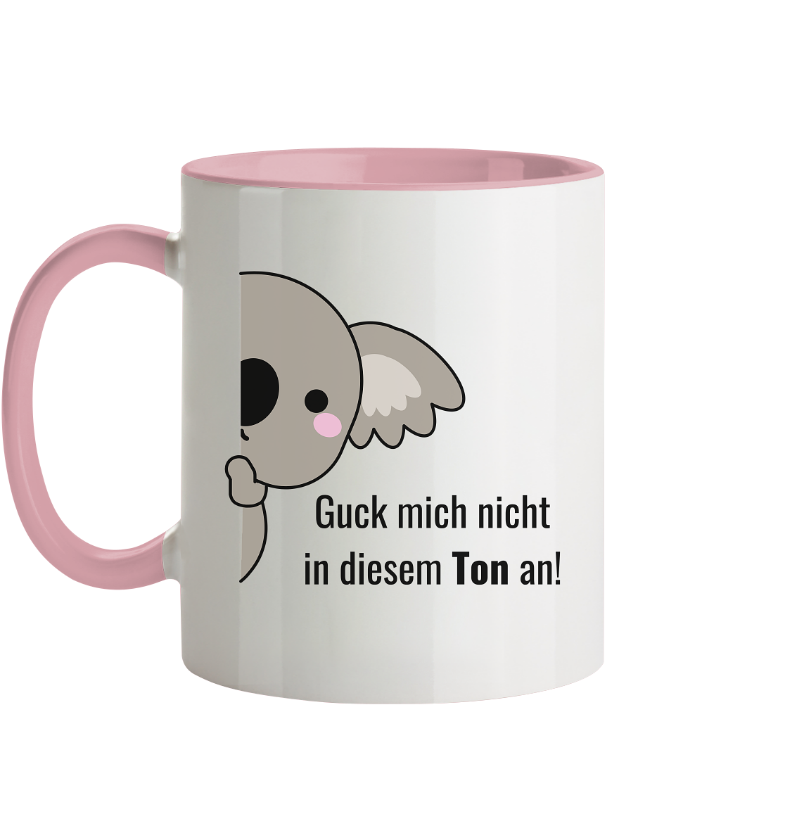Guck mich nicht in diesem Ton an! - Tasse zweifarbig
