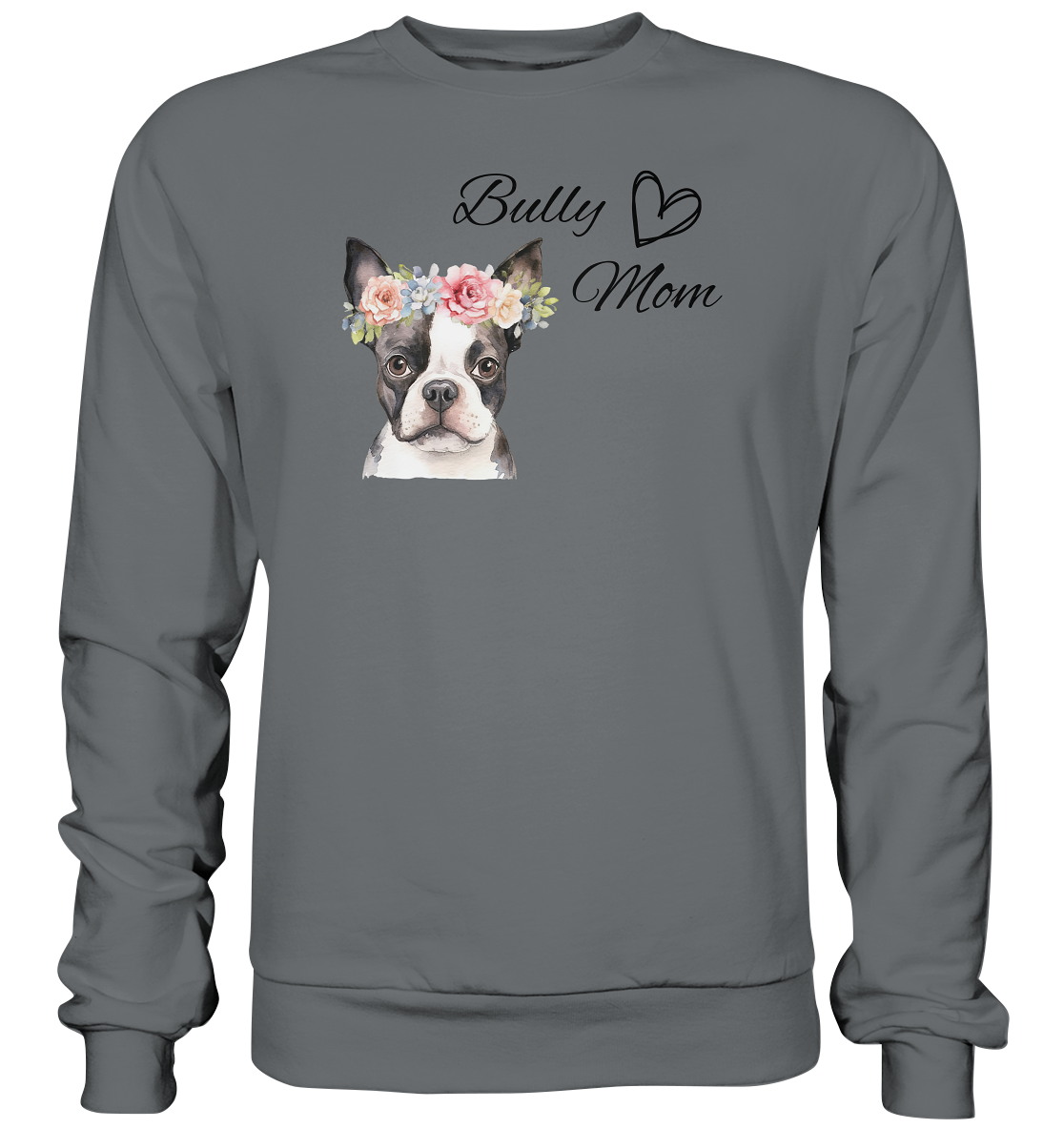 Bully Mom - Basic Sweatshirt