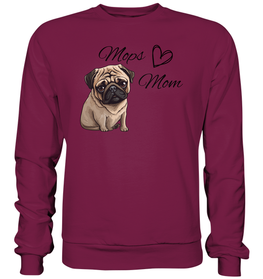 Mops Mom - Basic Sweatshirt