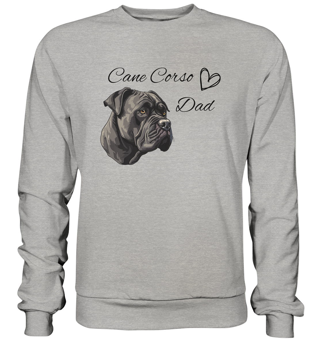 Cane Corso Dad - Basic Sweatshirt