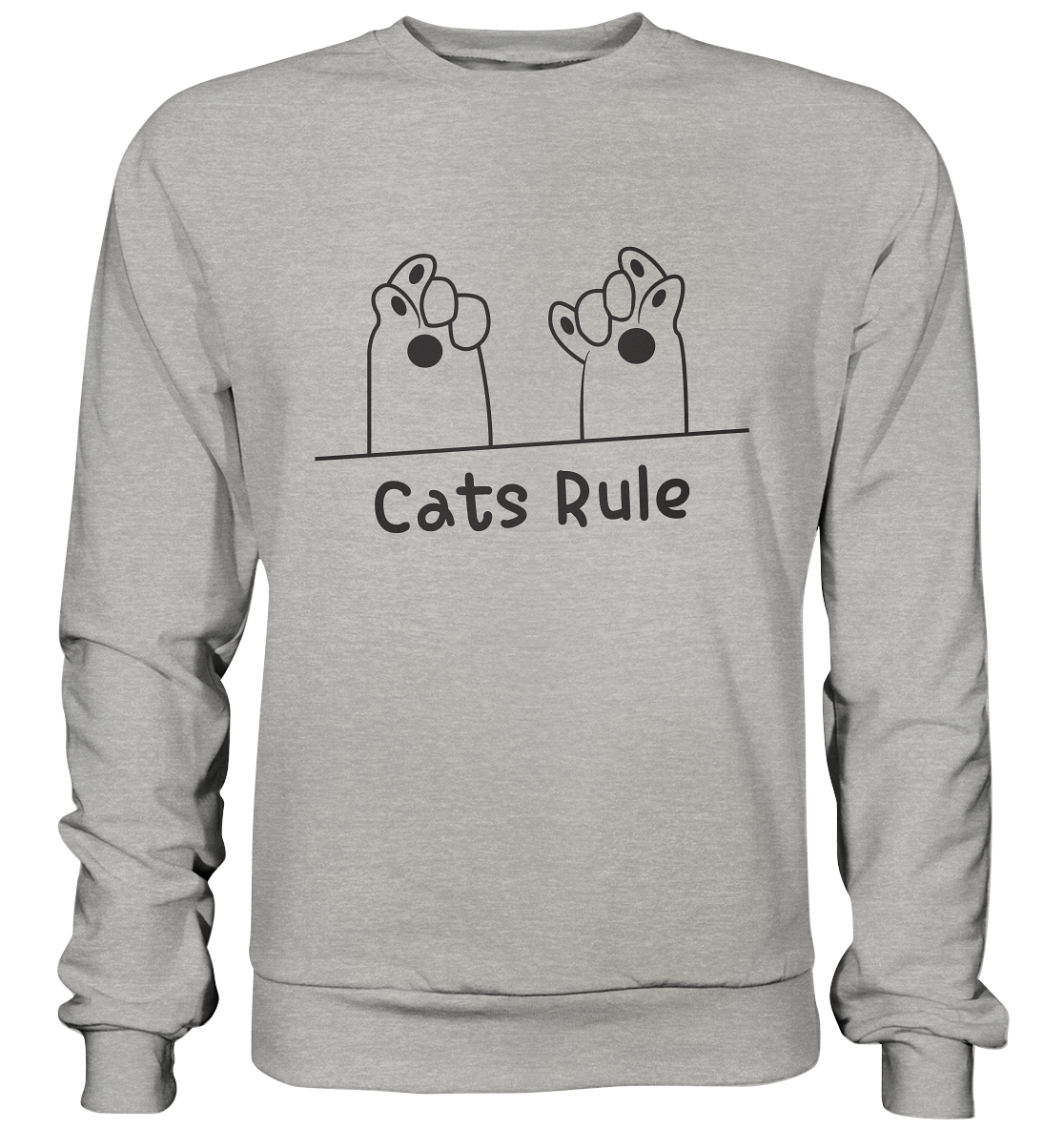 Cats Rule - Basic Sweatshirt
