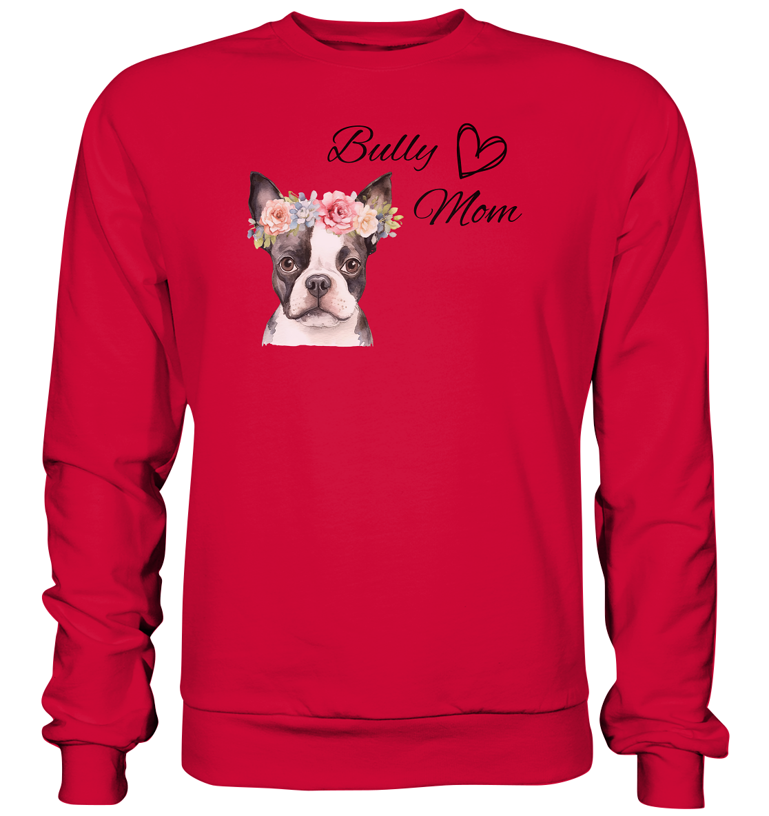 Bully Mom - Basic Sweatshirt