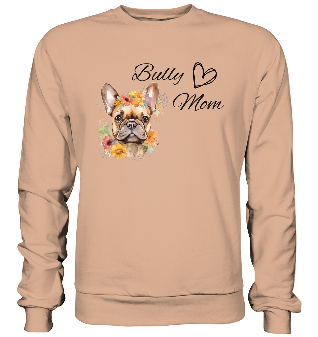 Bully Mom - Basic Sweatshirt
