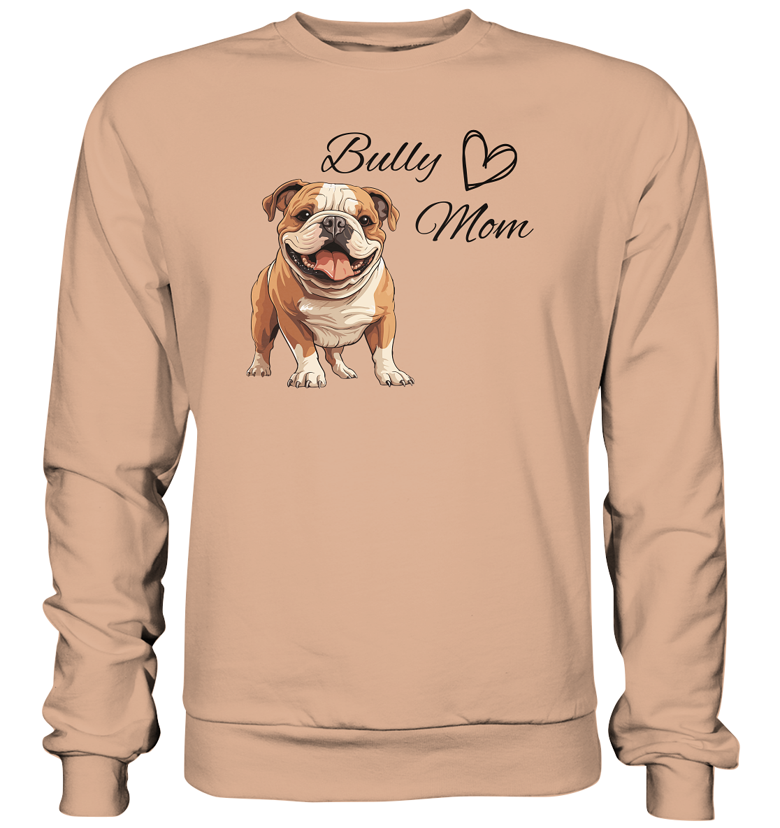 Bully Mom, englische Bulldogge  - Basic Sweatshirt