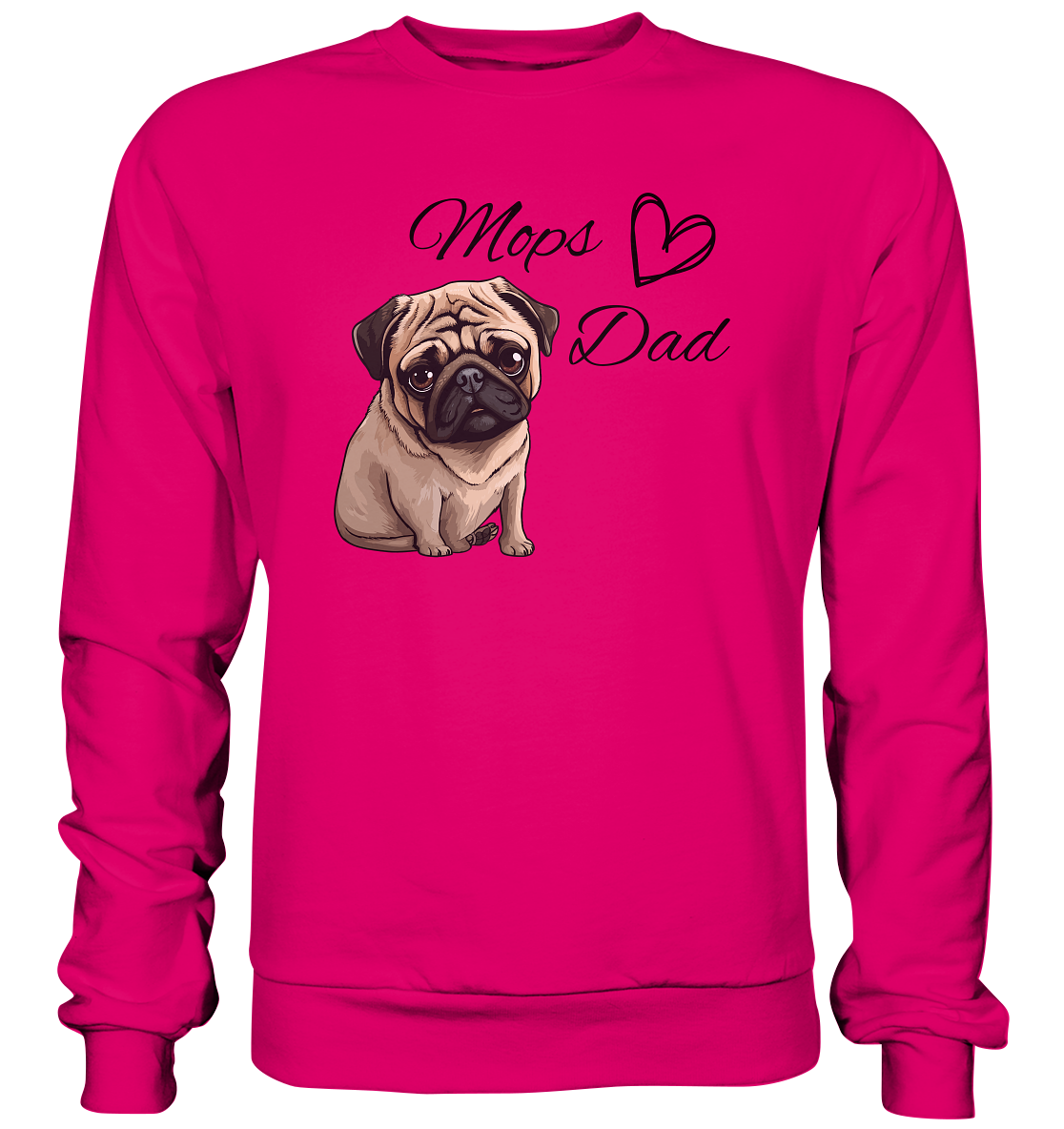 Mops Dad - Basic Sweatshirt