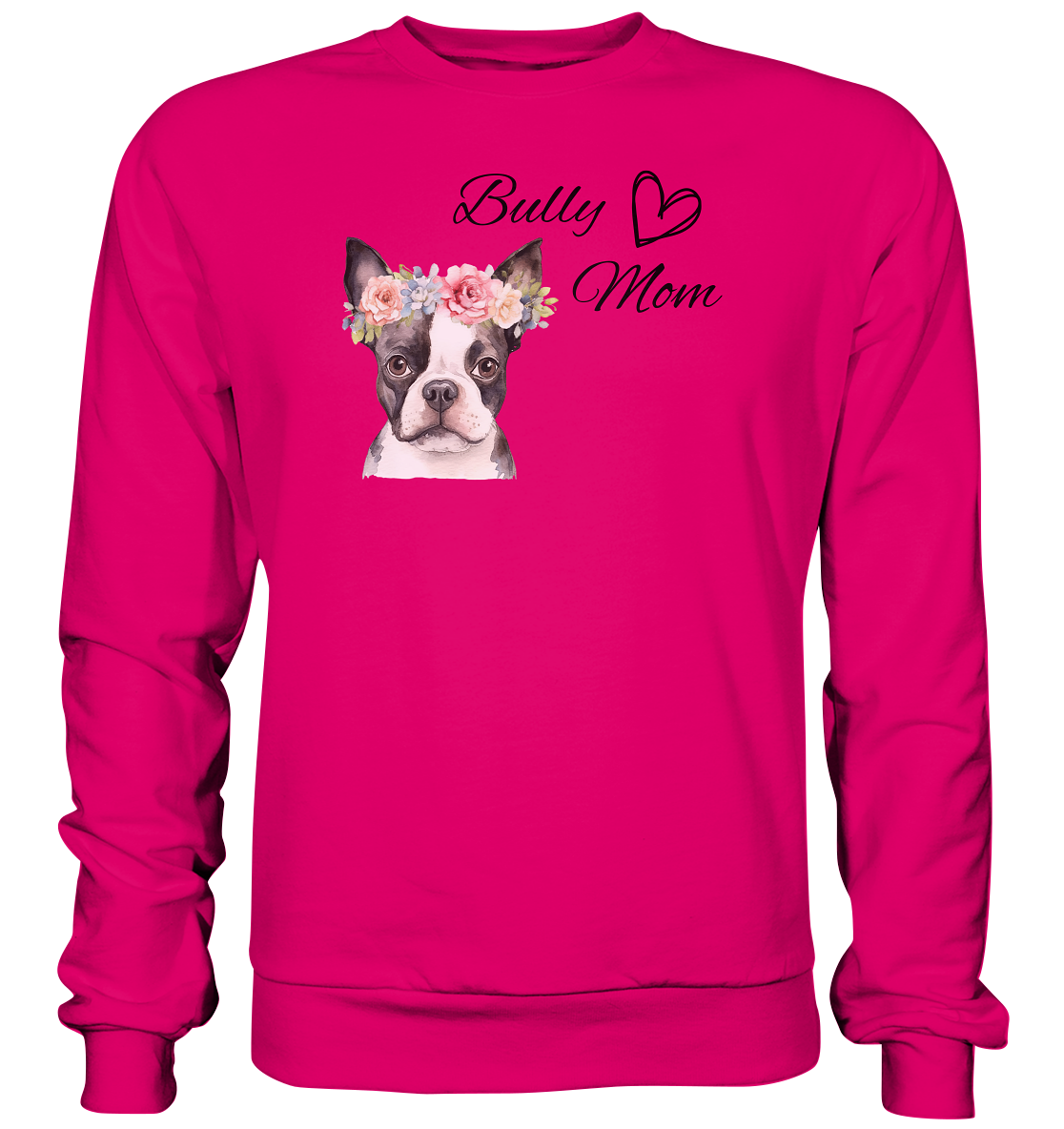 Bully Mom - Basic Sweatshirt