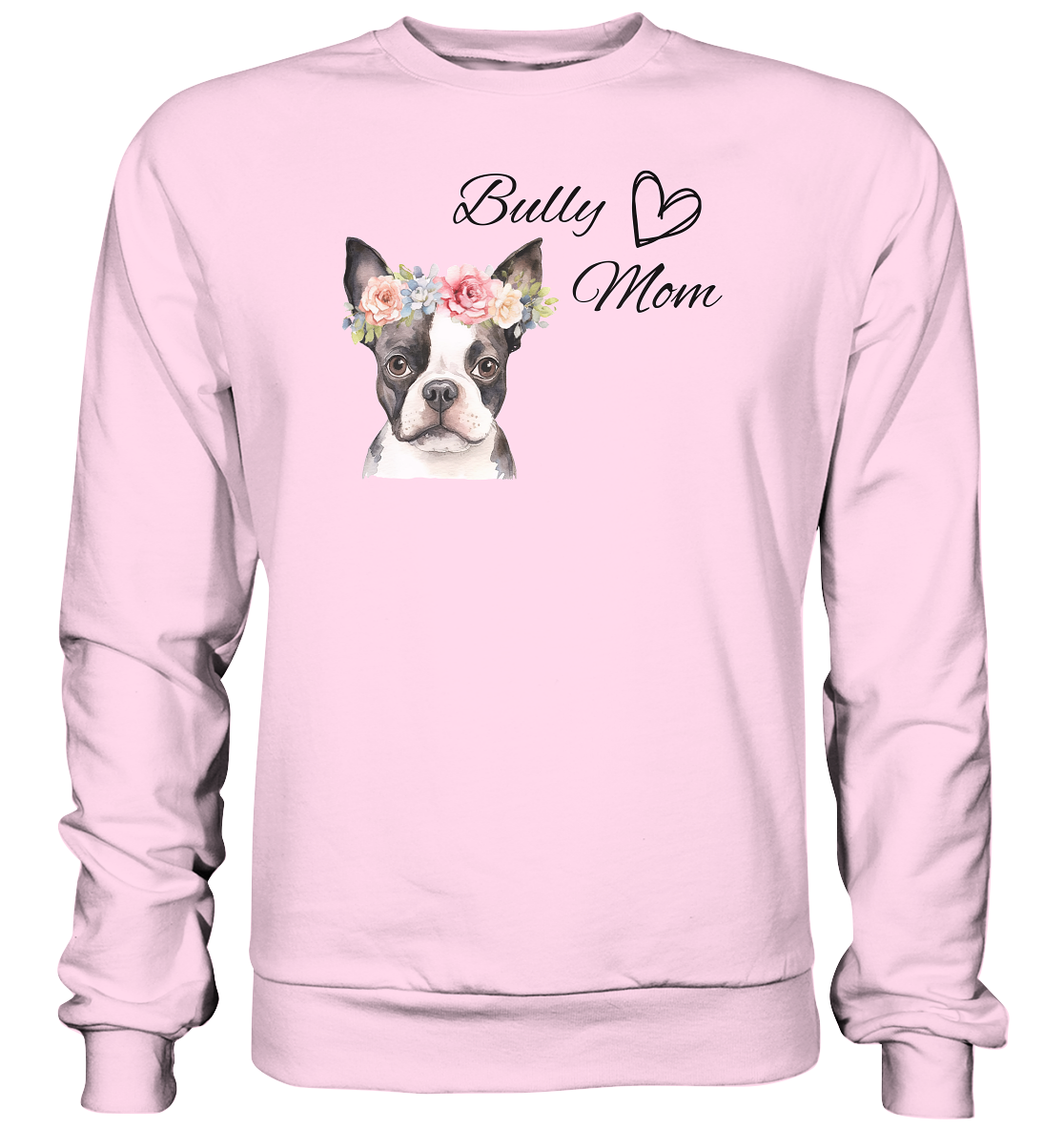 Bully Mom - Basic Sweatshirt