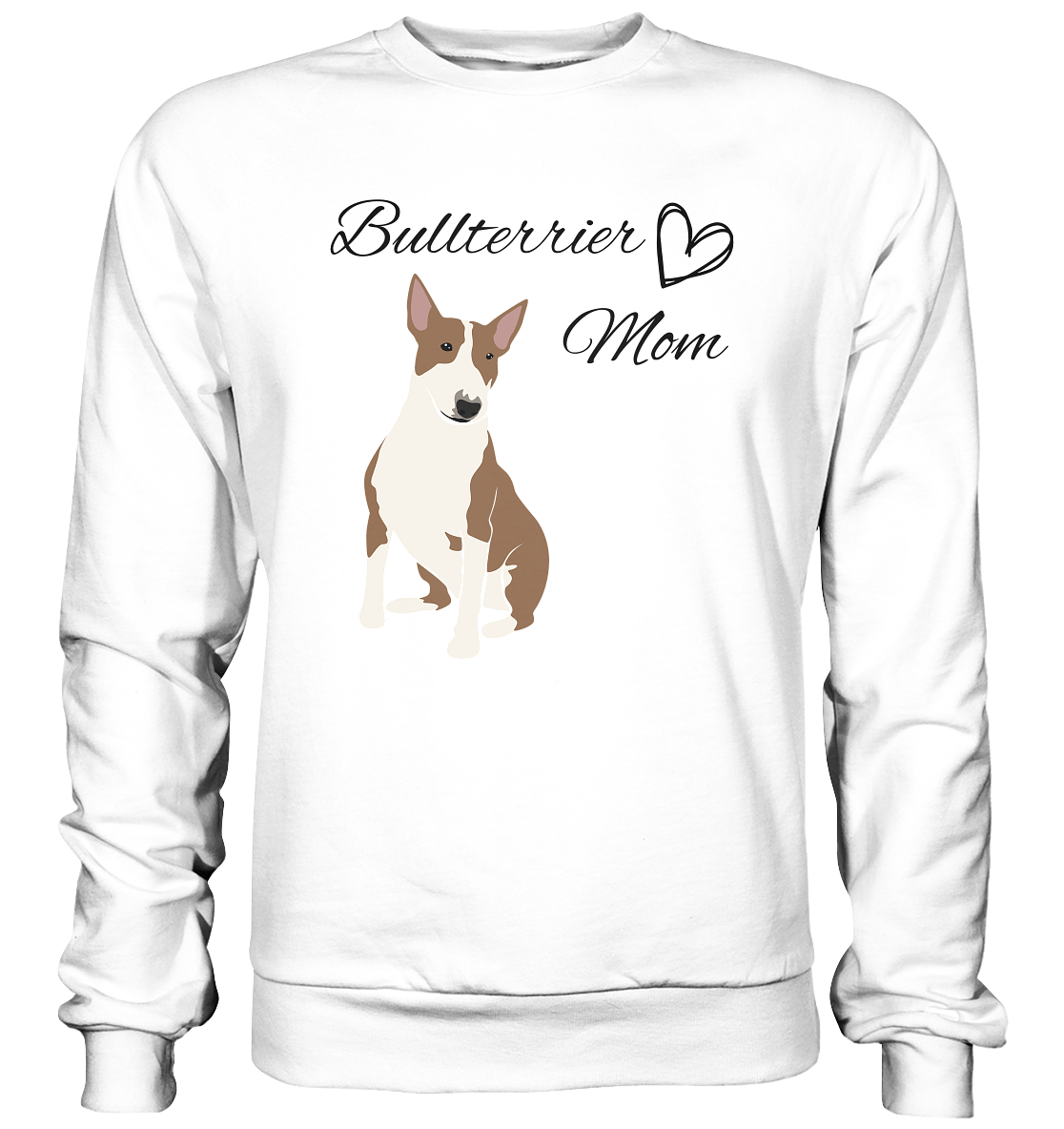 Bullterrier, Miniatur Bullterrier  - Basic Sweatshirt