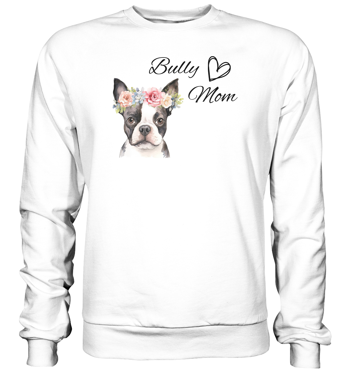 Bully Mom - Basic Sweatshirt