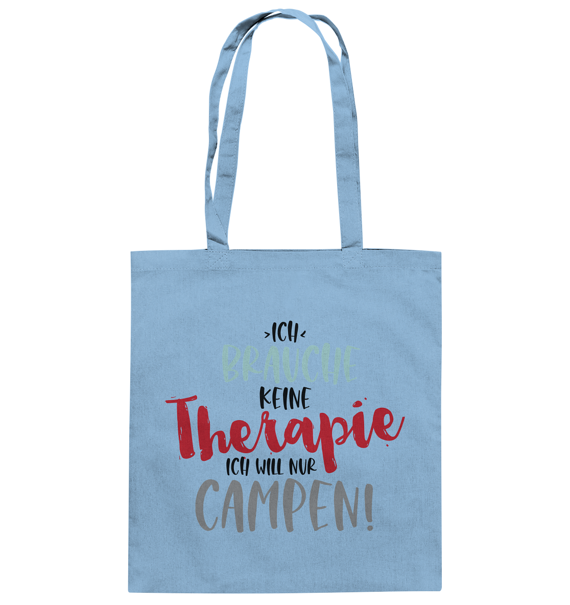 Ich brauche keine Therapie ich will nur Campen - Baumwolltasche