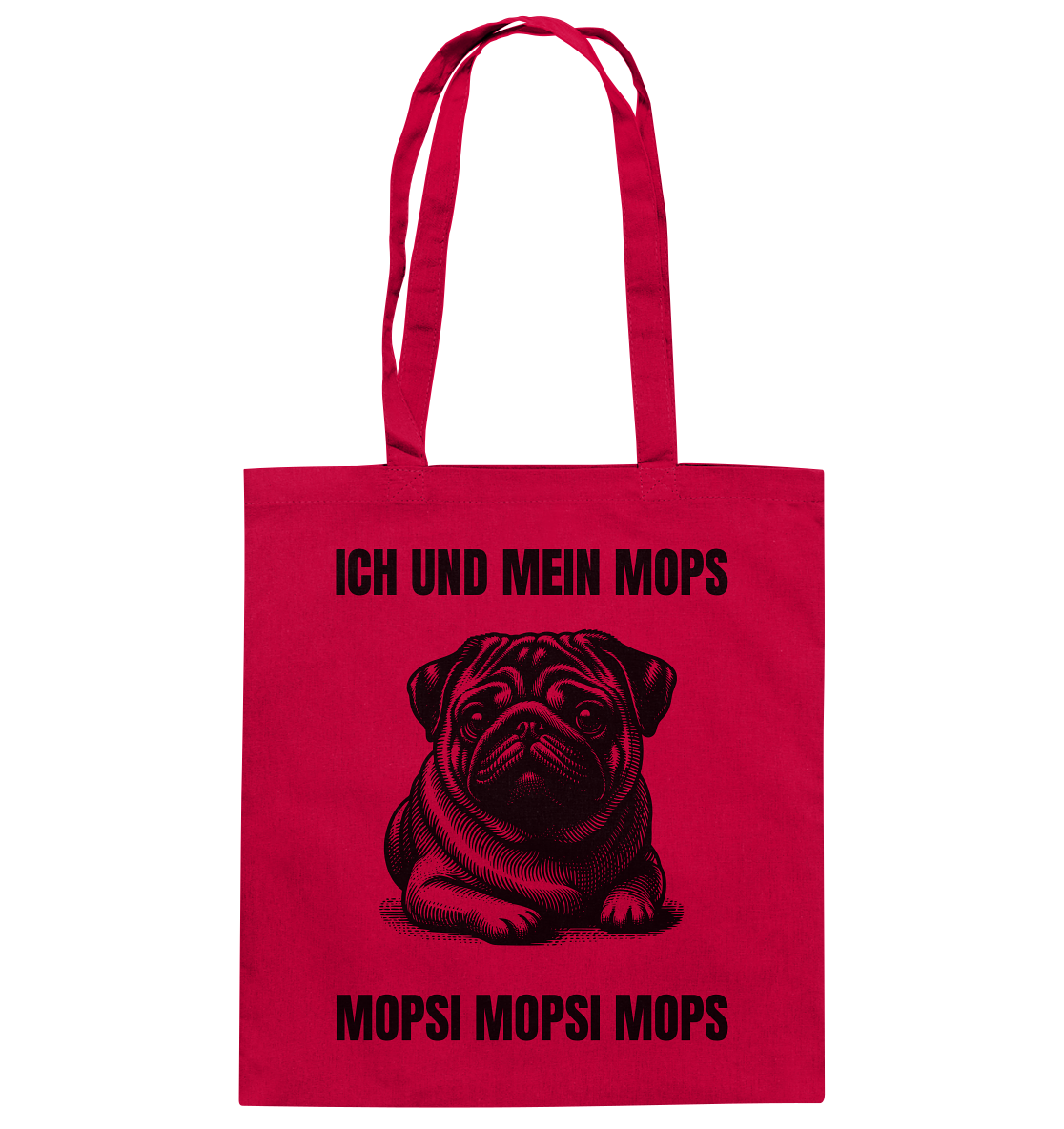 Ich und mein Mops Mopsi Mopsi Mops - Baumwolltasche