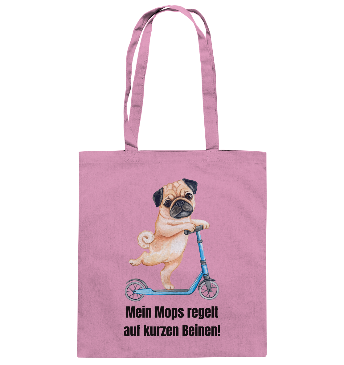 Mein Mops regelt auf kurzen Beinen. - Baumwolltasche