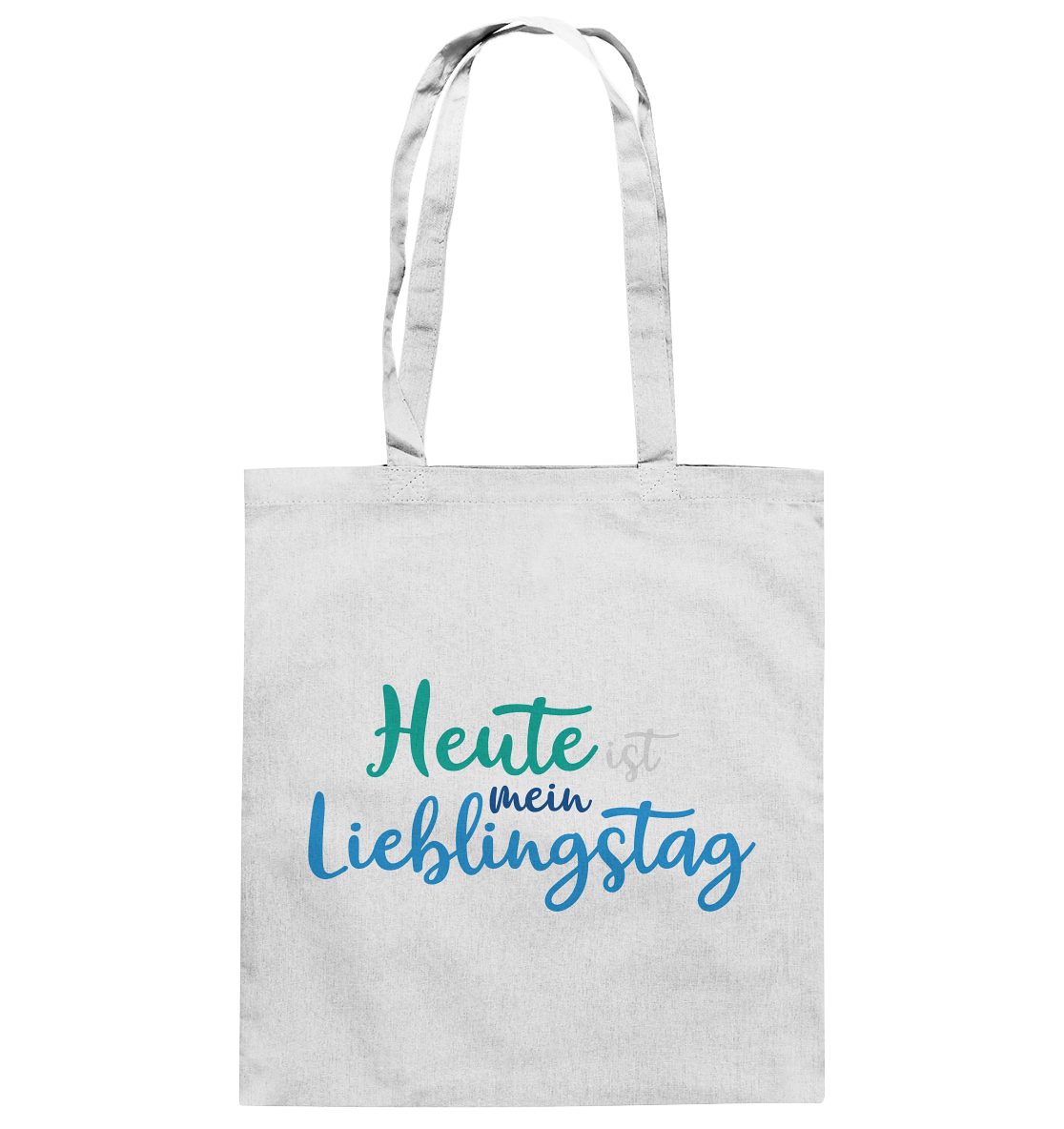 Heute ist mein Lieblingstag - Baumwolltasche