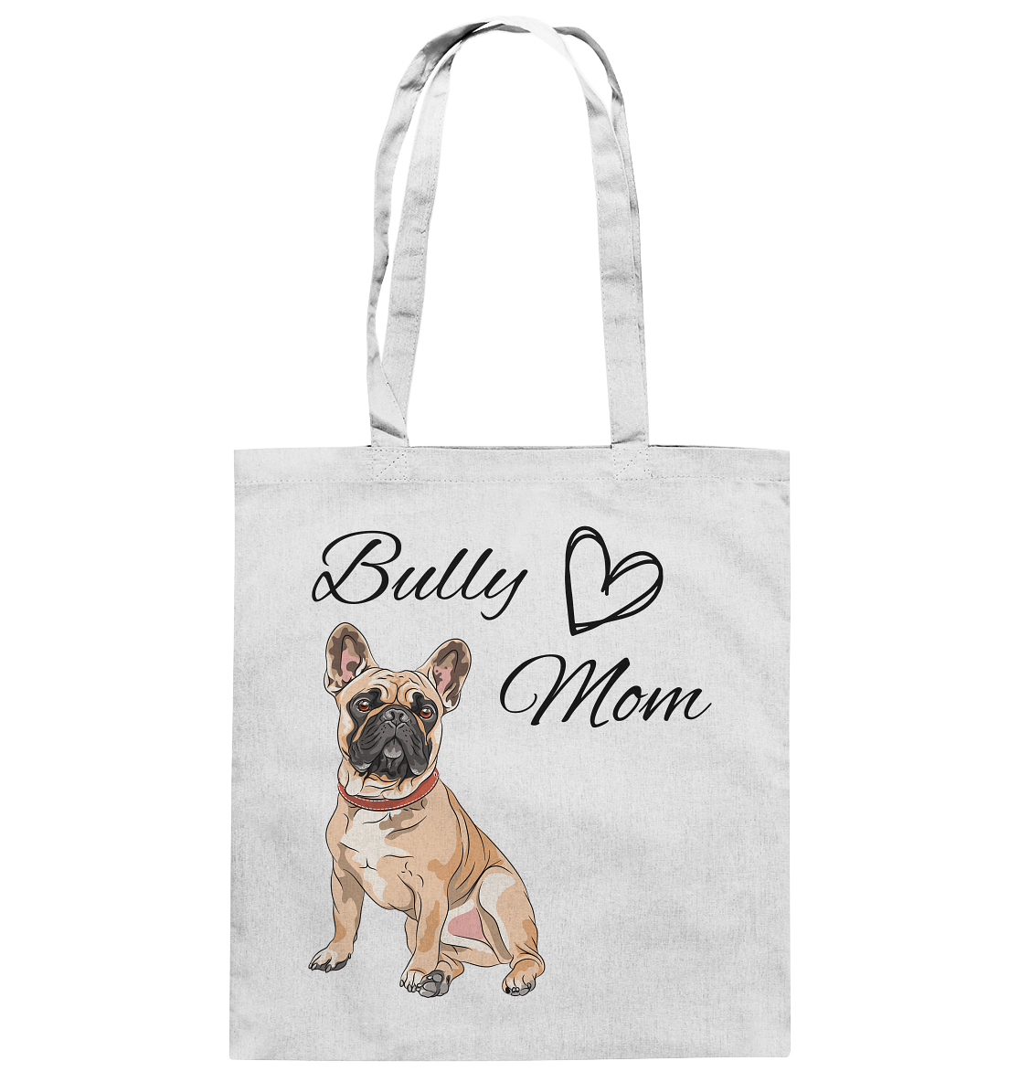 Bully Mom, französische Bulldogge  - Baumwolltasche