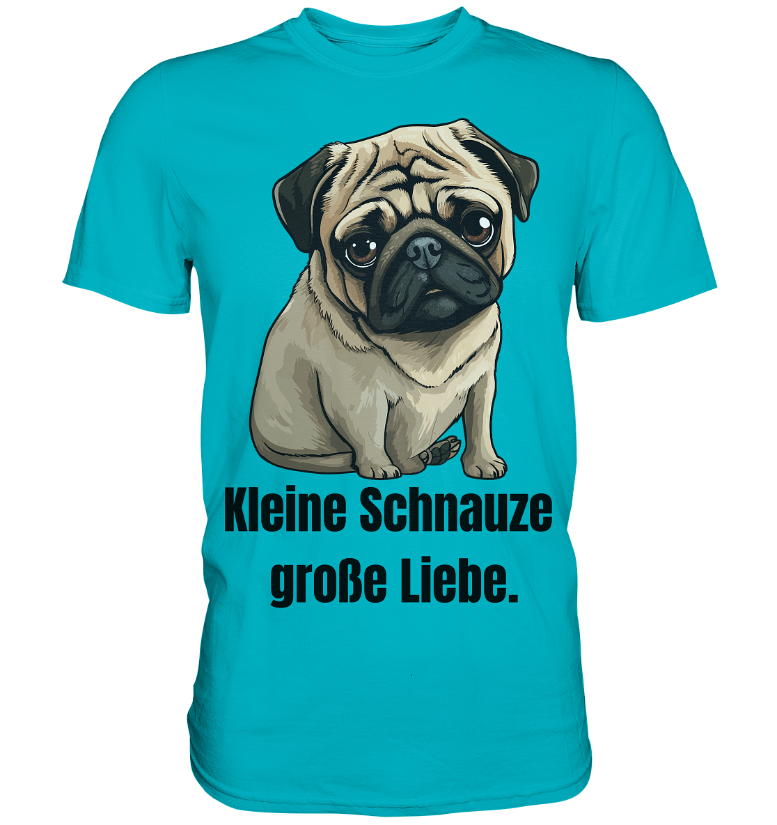 Kleine Schnauze, große Liebe, Mops - Premium Shirt