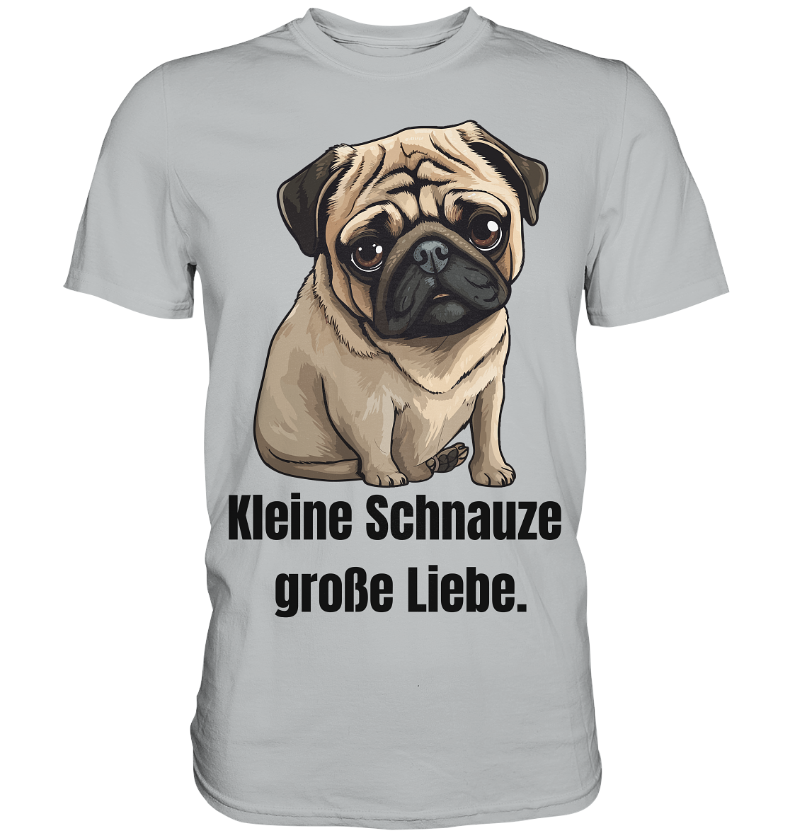Kleine Schnauze, große Liebe, Mops - Premium Shirt