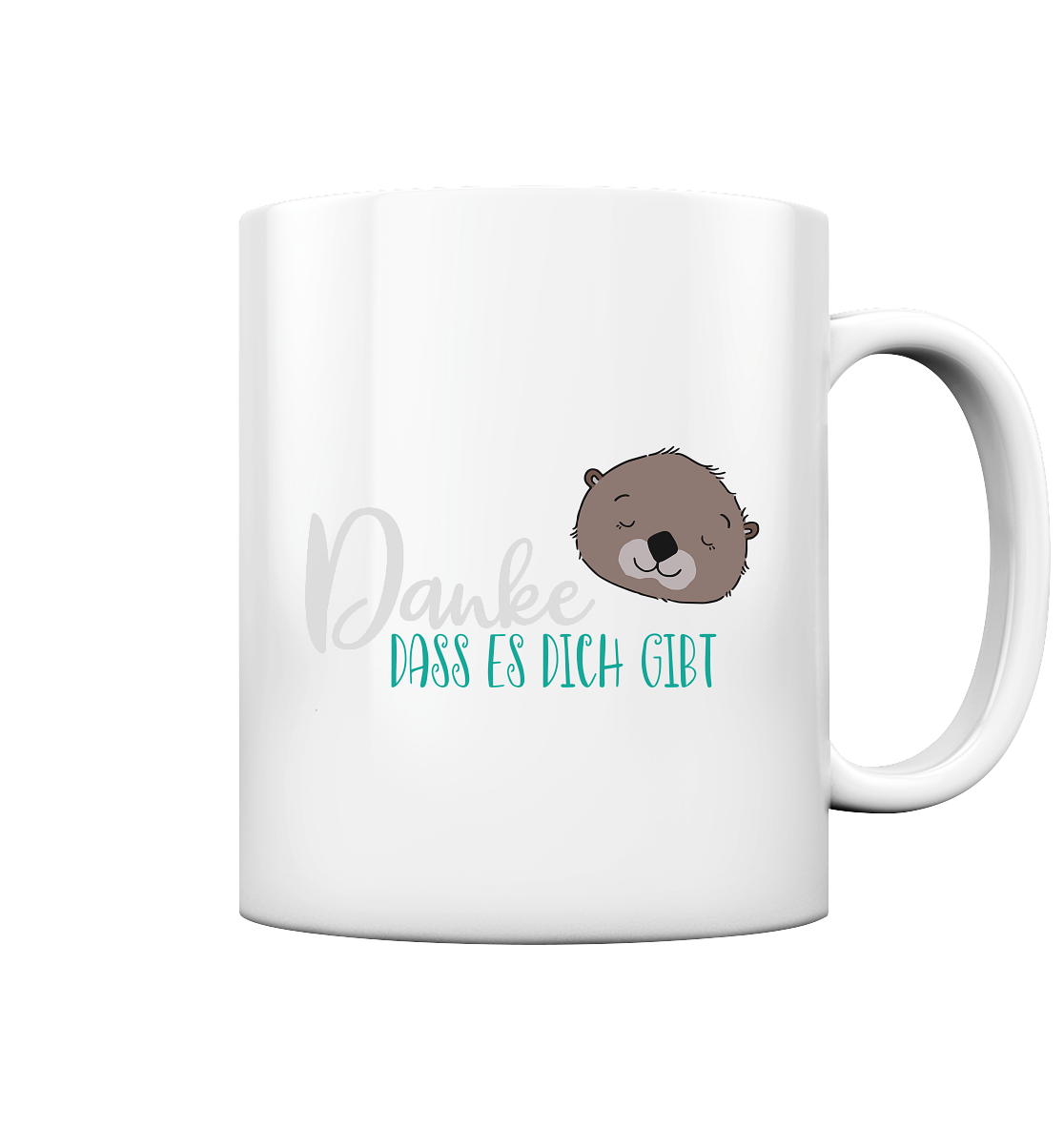 Danke, dass es dich gibt - Tasse glossy
