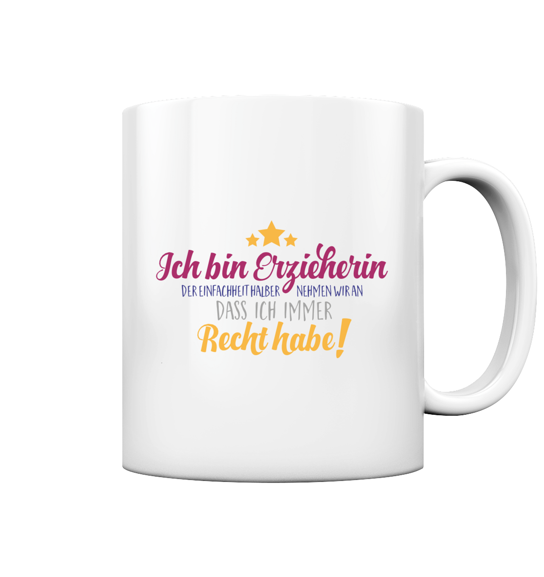 Ich bin Erzieherin - Tasse glossy