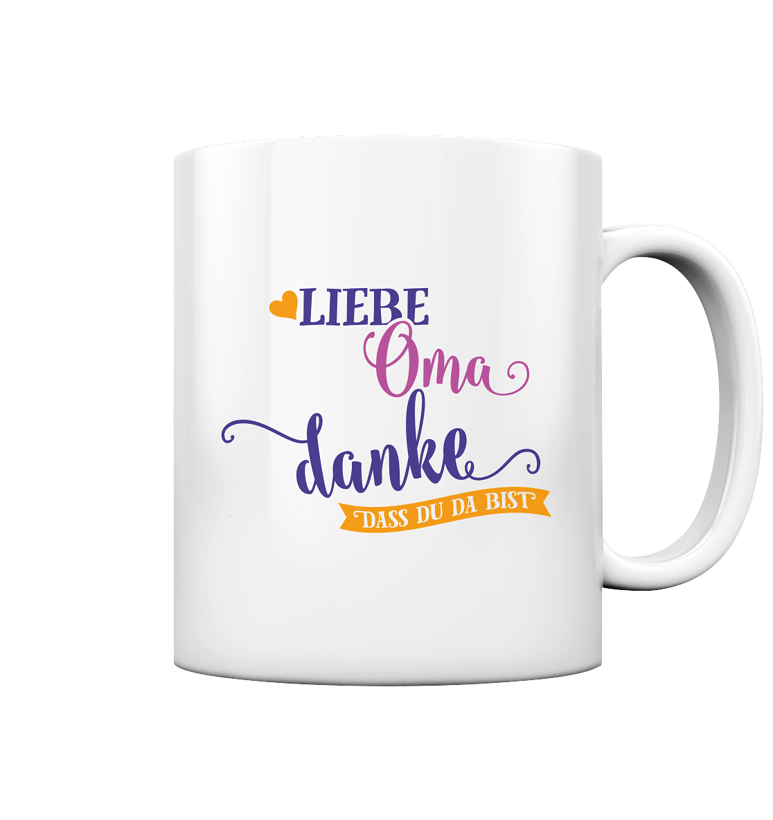 Danke Oma dass du da bist - Tasse glossy