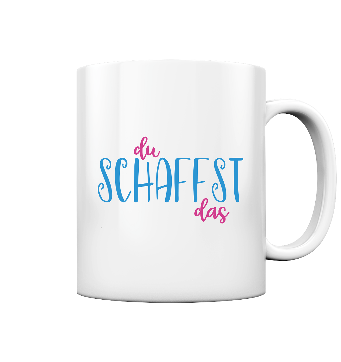 Du schaffst das - Tasse glossy