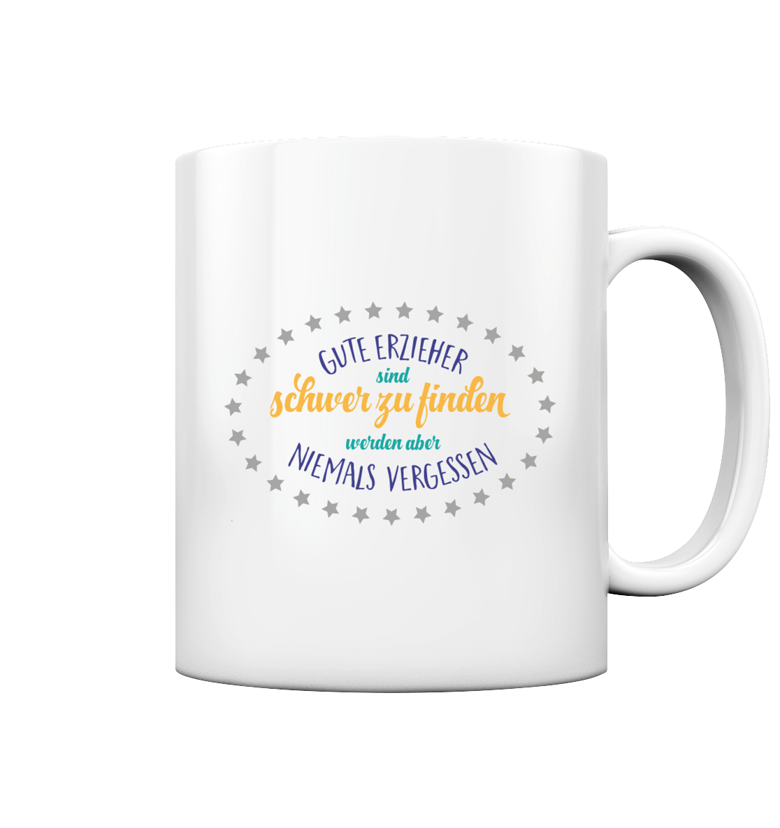 Gute Erzieher sind schwer zu finden - Tasse glossy