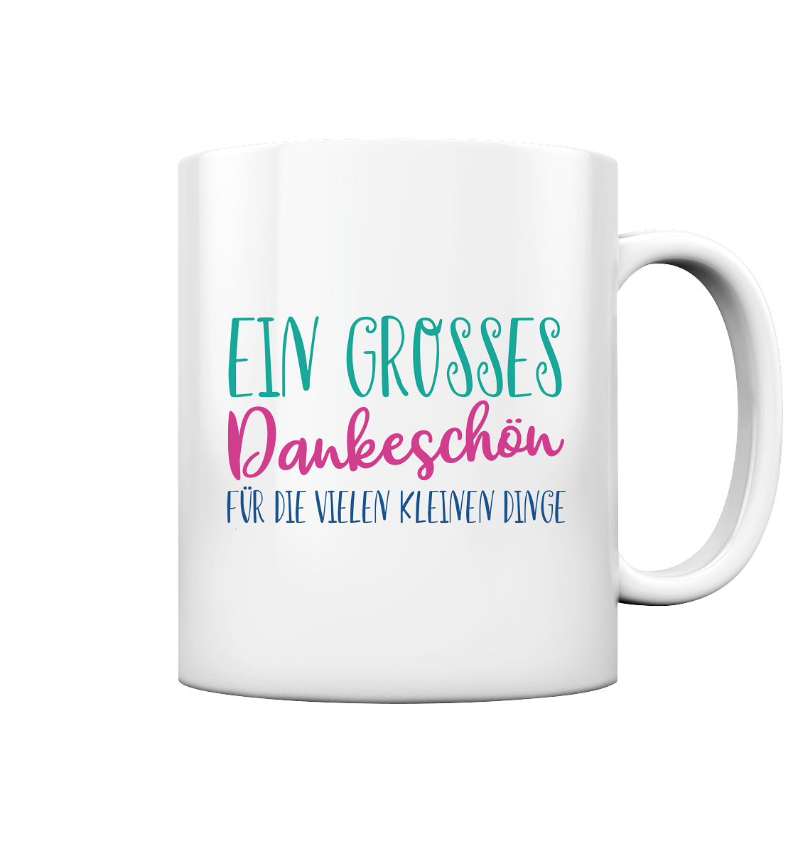 Ein großes Dankeschön für die vielen kleinen Dinge - Tasse glossy