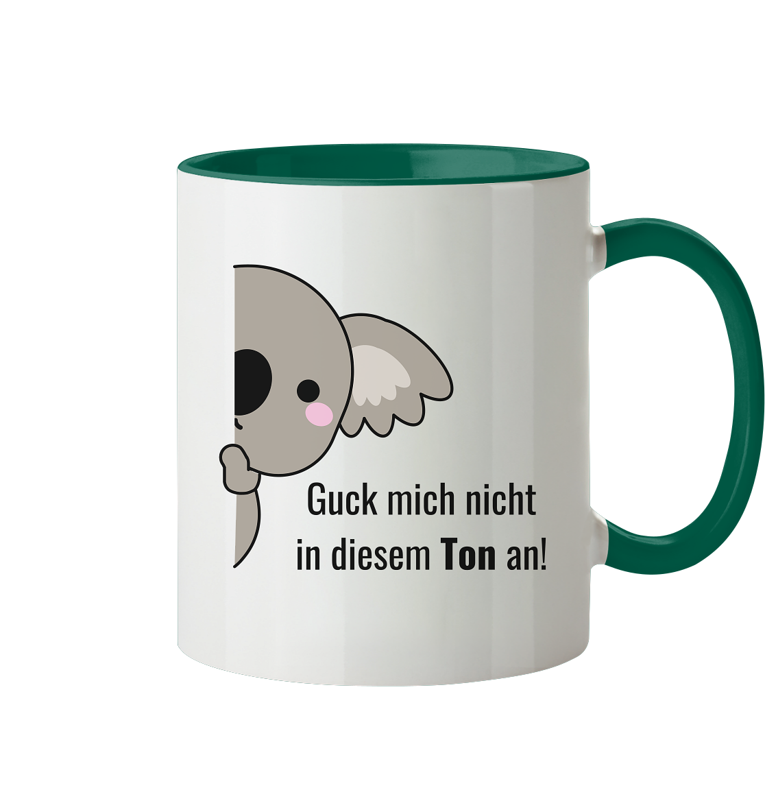 Guck mich nicht in diesem Ton an! - Tasse zweifarbig